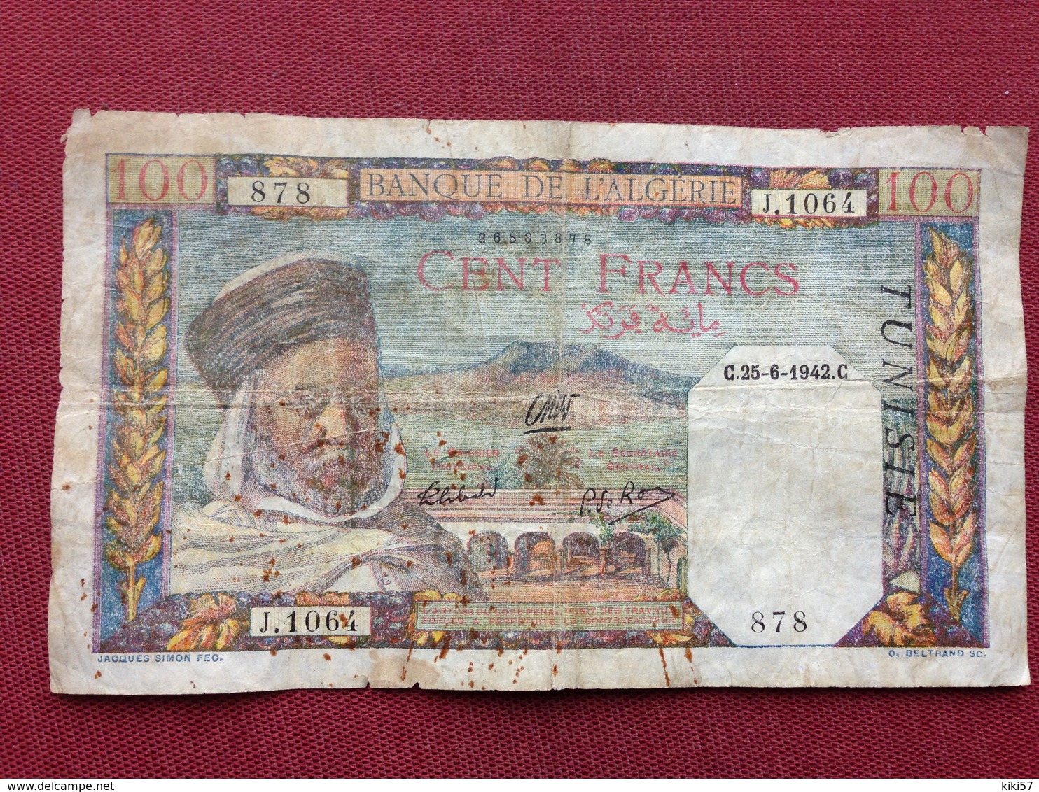 ALGERIE Billet De 100 Francs Du 25/06/1942 Surfrappe TUNISIE - Algérie