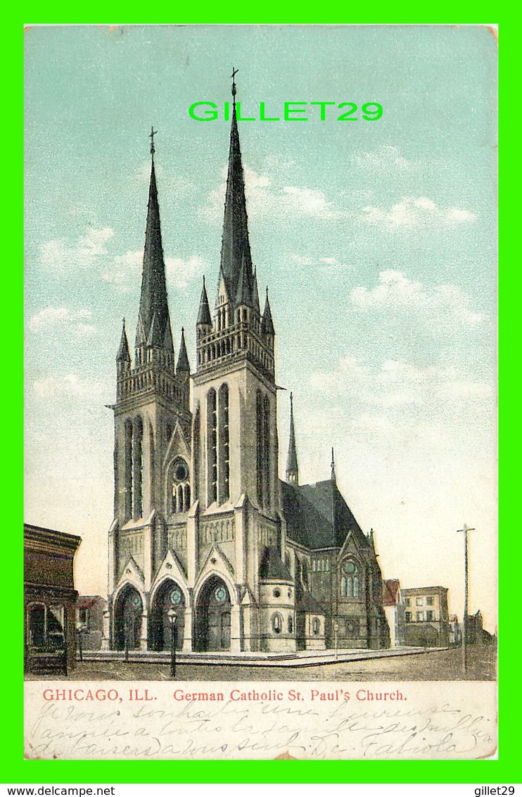 CHICAGO, IL - GERMAN CATHOLIC ST PAUL'S CHURCH - TRAVEL IN 1908 - PUB. BY PHOTO & ART POSTAL CARD CO - - Chicago