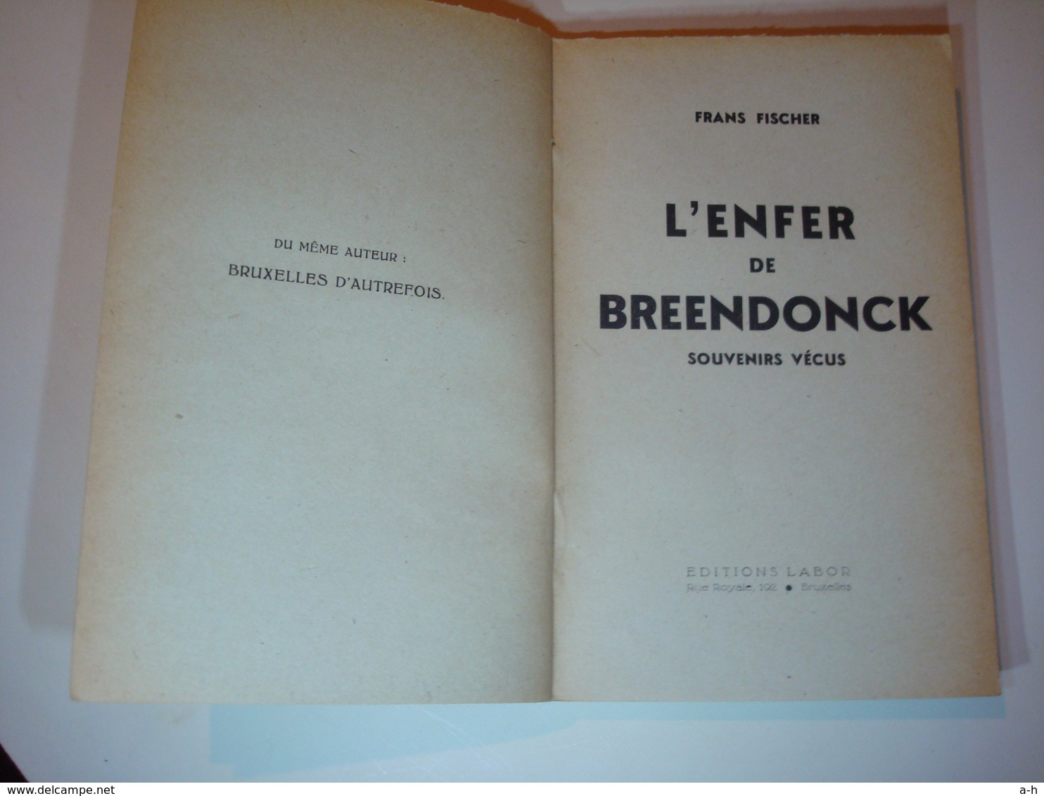 2 Livres Témoins Sur Les Atrocités Commises à Breendonk - Français