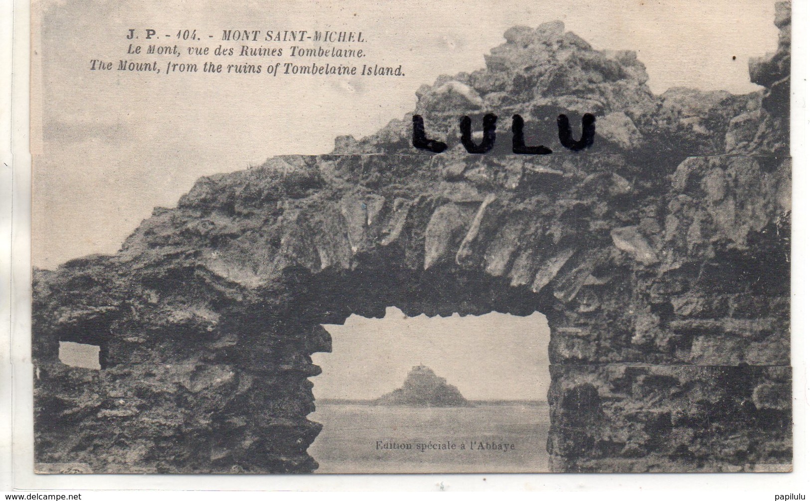 DEPT 50 : édit. J Puet N° 104 : Le Mont Saint Michel Le Mont Vue Des Ruines Tombelaine ( édit. Spéciale De L Abbaye ) - Le Mont Saint Michel