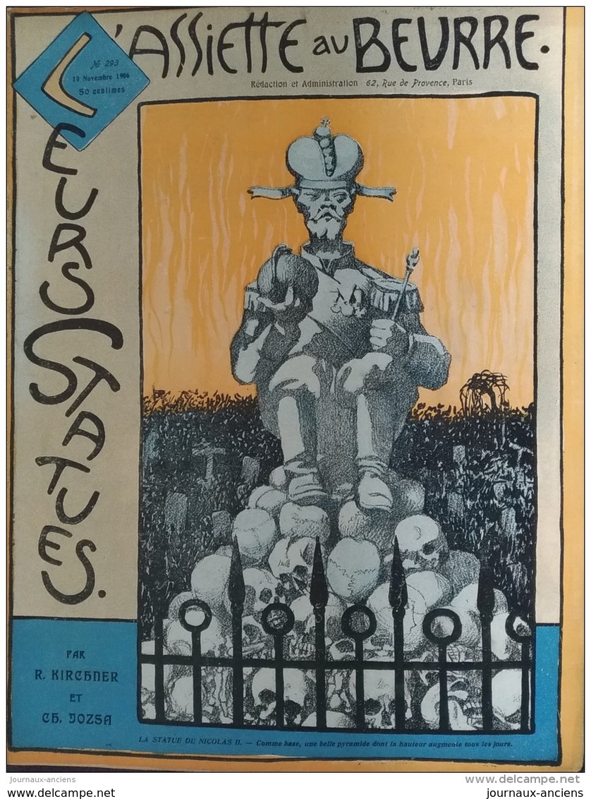 1906 L'ASSIETTE AU BEURRE N° 293 - LEURS STATUES Par R. KIRCHNER ET CH. JOZSA + SUPPLÉMÉNT ROUBILE - 1900 - 1949