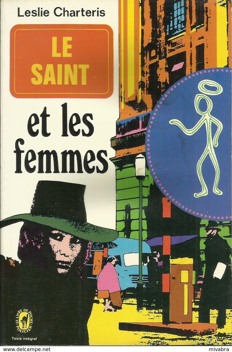 LE SAINT ET LES FEMMES - LESLIE CHARTERIS - LE LIVRE DE POCHE POLICIER N° 3870 - 1974 - Autres & Non Classés