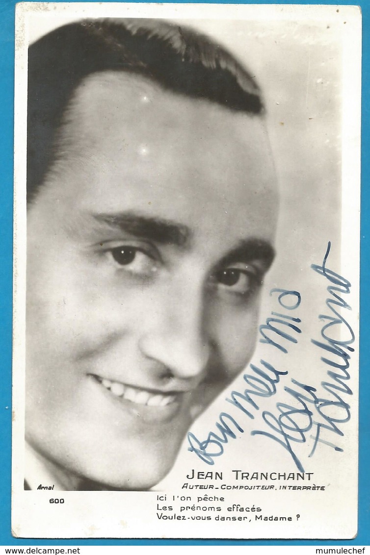 (A966) - Signature / Dédicace / Autographe Original - Jean TRANCHANT - Auteur Compositeur Interprète - Autres & Non Classés