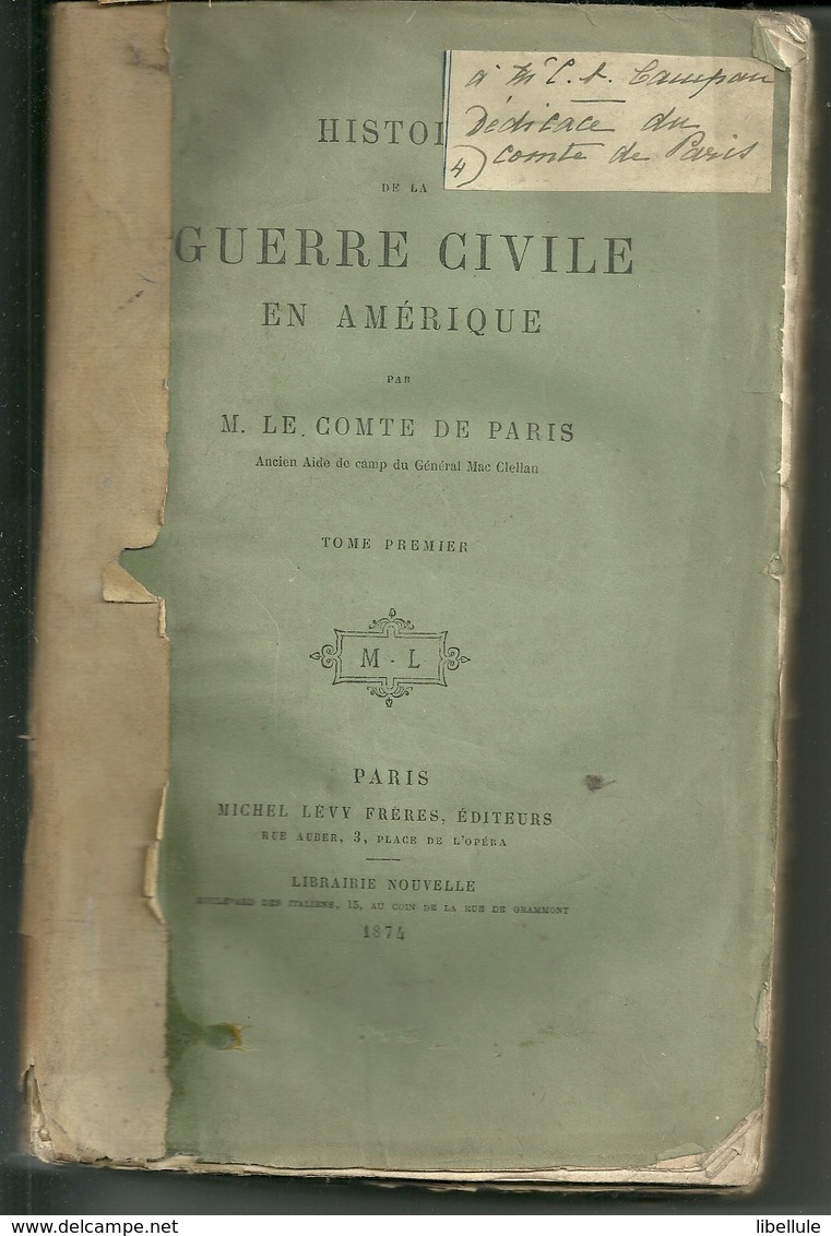 M. Le Comte De Paris : Histoire De La Guerre Civile En Amérique. Tome Premier - 1801-1900