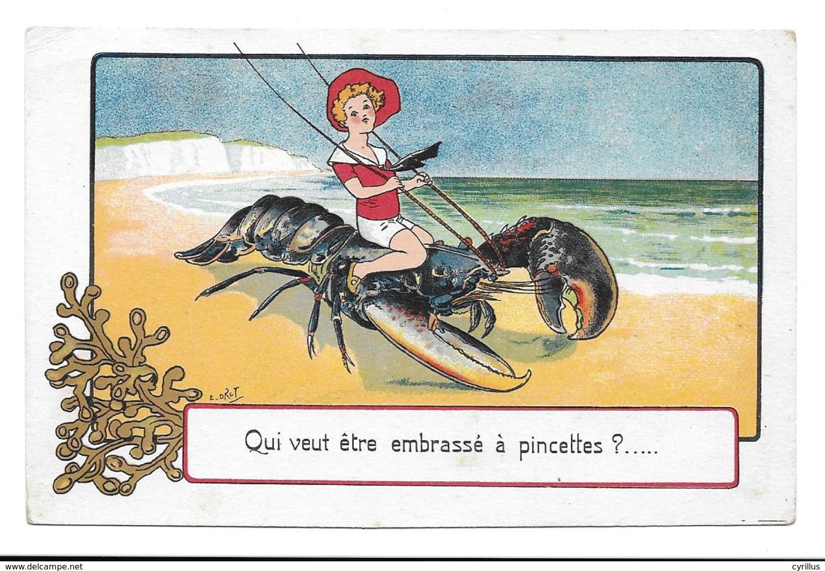 CPA Illustr. E. DRot - 'Qui Veut être Embrassé à Pincettes", Série Près Des Grands Flots Bleus, Edit. SID, Paris - Mich