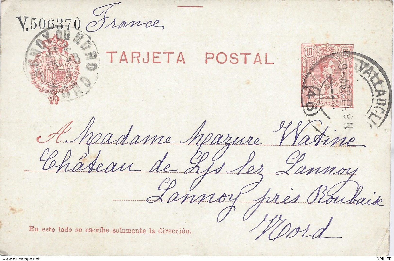 VALLADOLID 9 Aout 1914 Entier Postal Pour Le Château De Lys Les Lannoy Armoirie Toison D'or Texte Debut Guerre 14 - 1850-1931