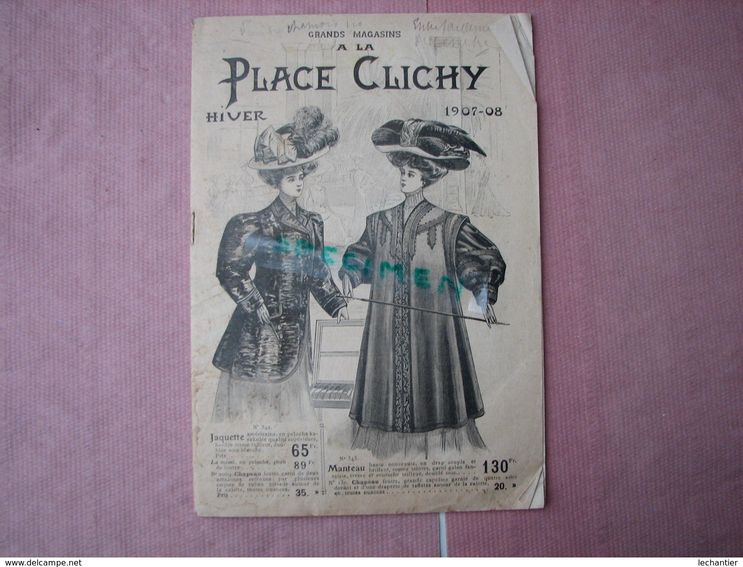 A La Place Clichy Hiver 1907/08 Vetements, Chapeaux, Chaussures, 64 Pages + 2 Pages Echantillons - Textile & Vestimentaire