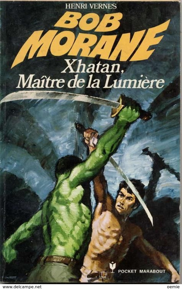 Xhatan Maitre De La Lumiere     °°°   BOB MORANE N°  1071 - Bob Morane