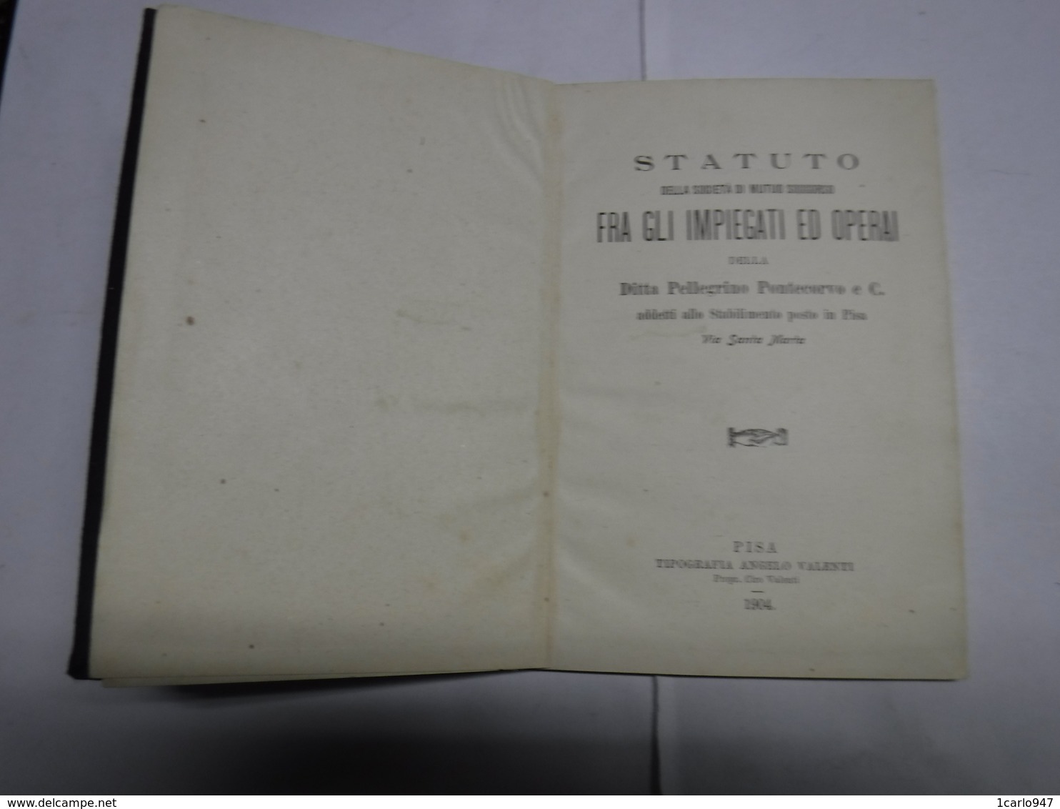 PISA  -- STATUTO   DELLA SOCIETA' DI MUTUO SOCCORSO  FRA IMPIEGATI E OPERAI  --DITTA  PONTECORVO &C. - Italien
