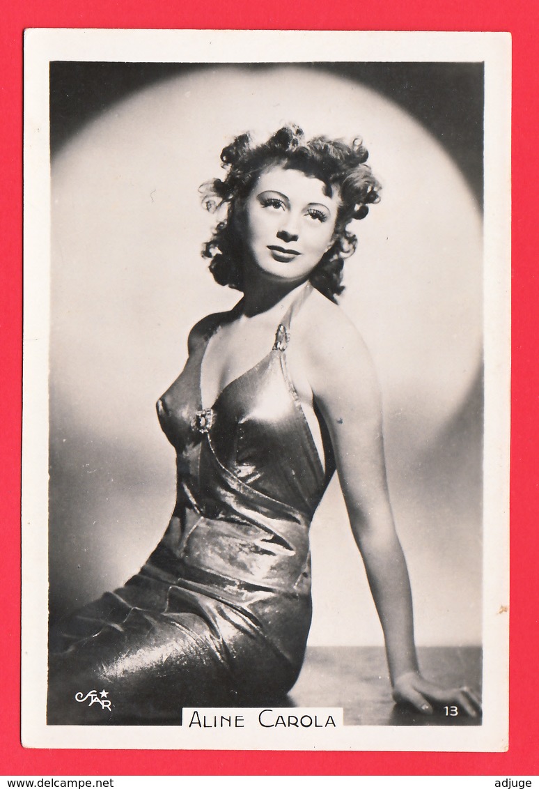 ALINE CAROLA  - CARTE PHOTO PORTRAIT PF- Studio STAR* N° 13 *** 7,5 X 11,5cm ** - Entertainers