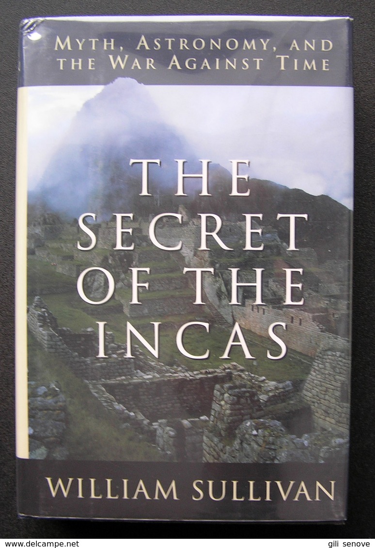 The Secret Of The Incas: Myth, Astronomy, And The War Against Time - 1950-Maintenant