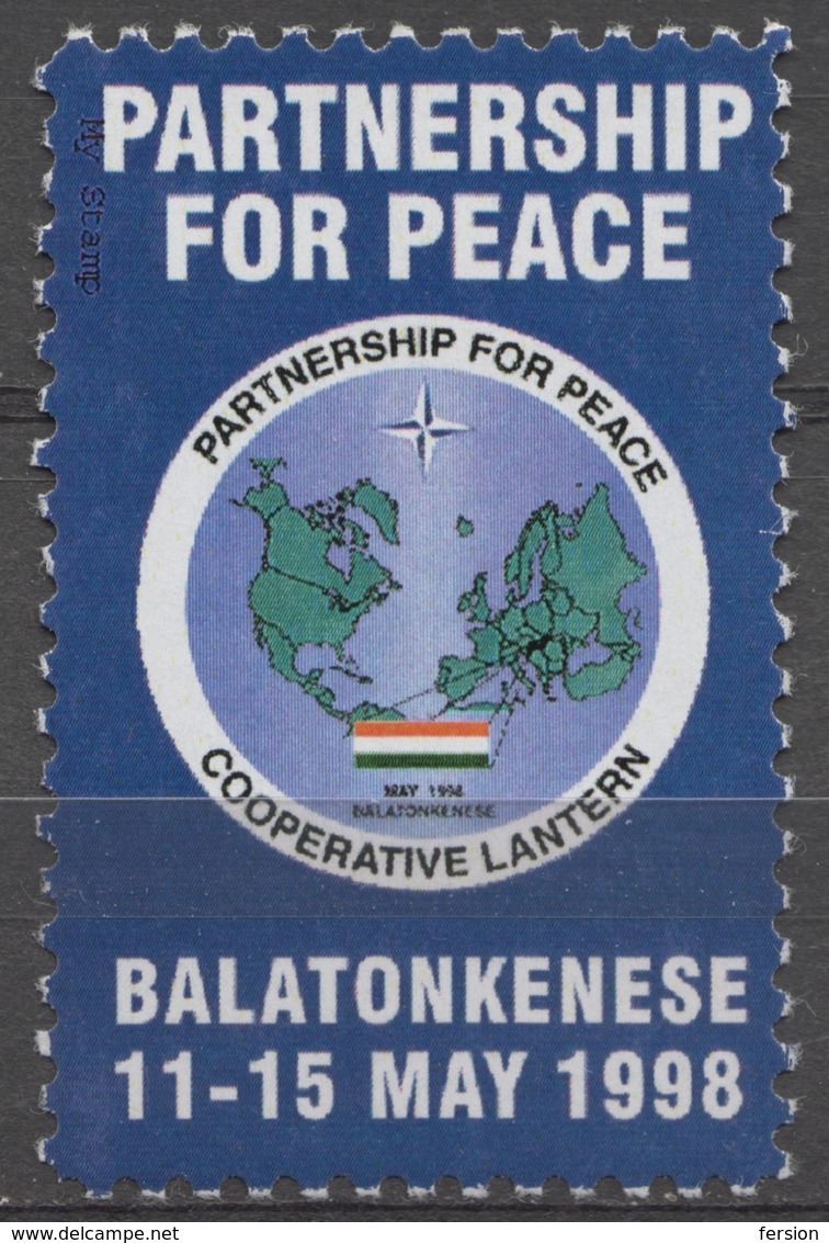 NATO Partnership For Peace - BALATONKENESE - Globe MAP Earth - LABEL CINDERELLA VIGNETTE 1998 Hungary MNH My Stamp - OTAN