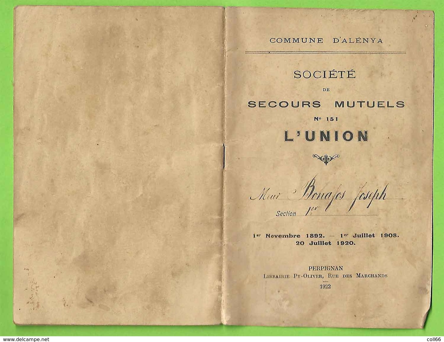 66 Alenya P-O 1922 Société De Secours Mutuels "L'Union" N°151 Carnet Cotisation Bonafos Joseph Sans éditeur - Documents Historiques