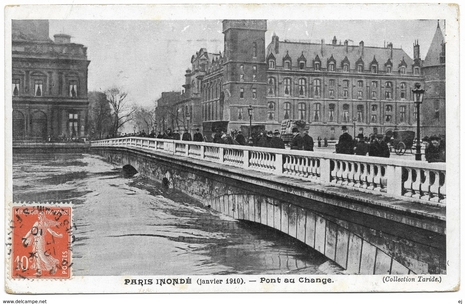 Paris Inondé Janvier 1910 Pont Au Change - Postmark 1910 - Collection Taride - Floods