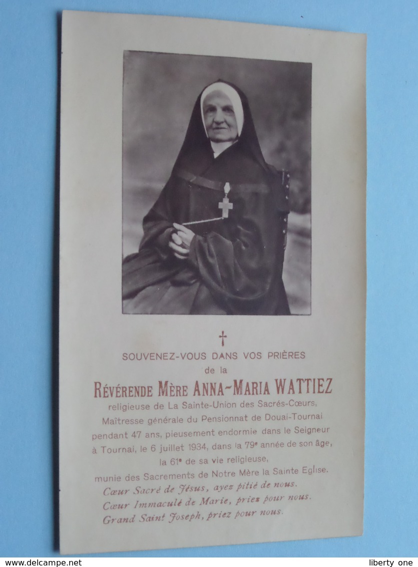 DP Révérende Mère ANNA-MARIA WATTIEZ () Tournai 6 Juil 1934 à L'age De 79me Année De Son Age ! - Avvisi Di Necrologio