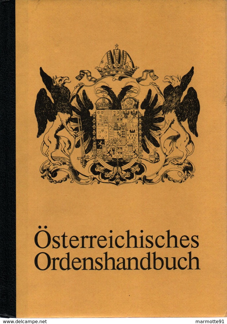 OSTERREICHISCHES ORDENSHANDELBUCH GUIDE COLLECTION ORDRE DECORATION MEDAILLE EMPIRE AUTRICHE HONGRIE - Avant 1871