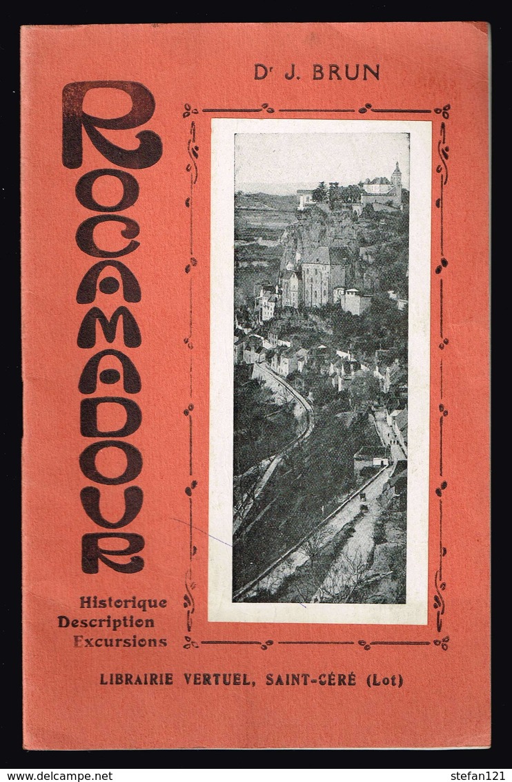 Rocamadour - Dr J. Brun - Historique - Description - Excursions - 1930 - 32 Pages 21 X 13,5 Cm - Midi-Pyrénées