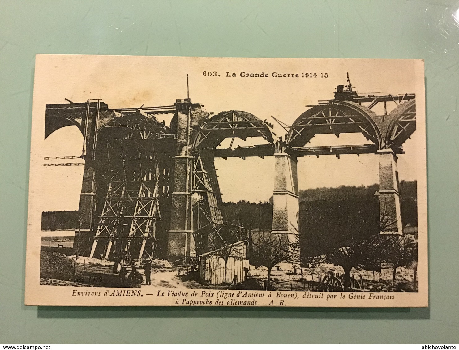 AMIENS. — Le Viaduc De Poix ( Ligne D’ Amiens à Rouen ), Détruit Par Le Génie Français - Amiens