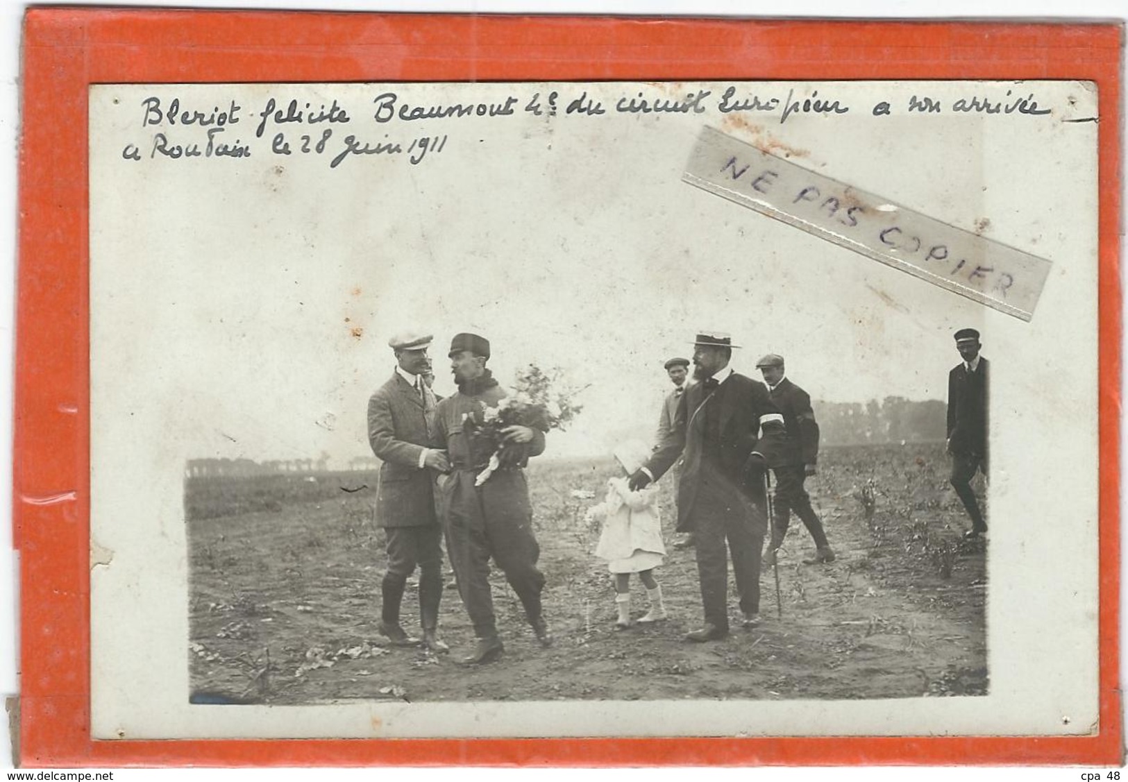 Roubaix : BLERIOT Félicite BEAUMONT, 4eme Du Circuit Européen A Son Arrivée... Document RARE (Carte-Photo)... - Aviateurs