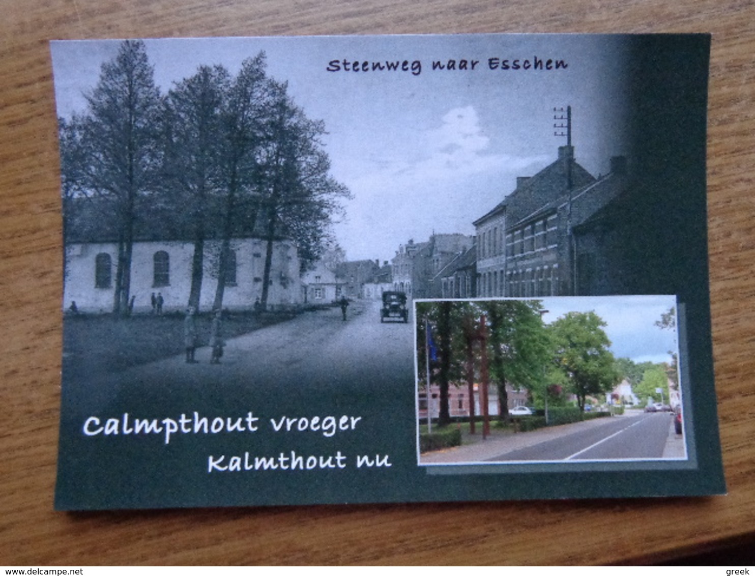 Calmpthout (Kalmthout) Vroeger En Nu / Steenweg Naar Esschen (geen Oude Kaarten, Onbeschreven) - Kalmthout