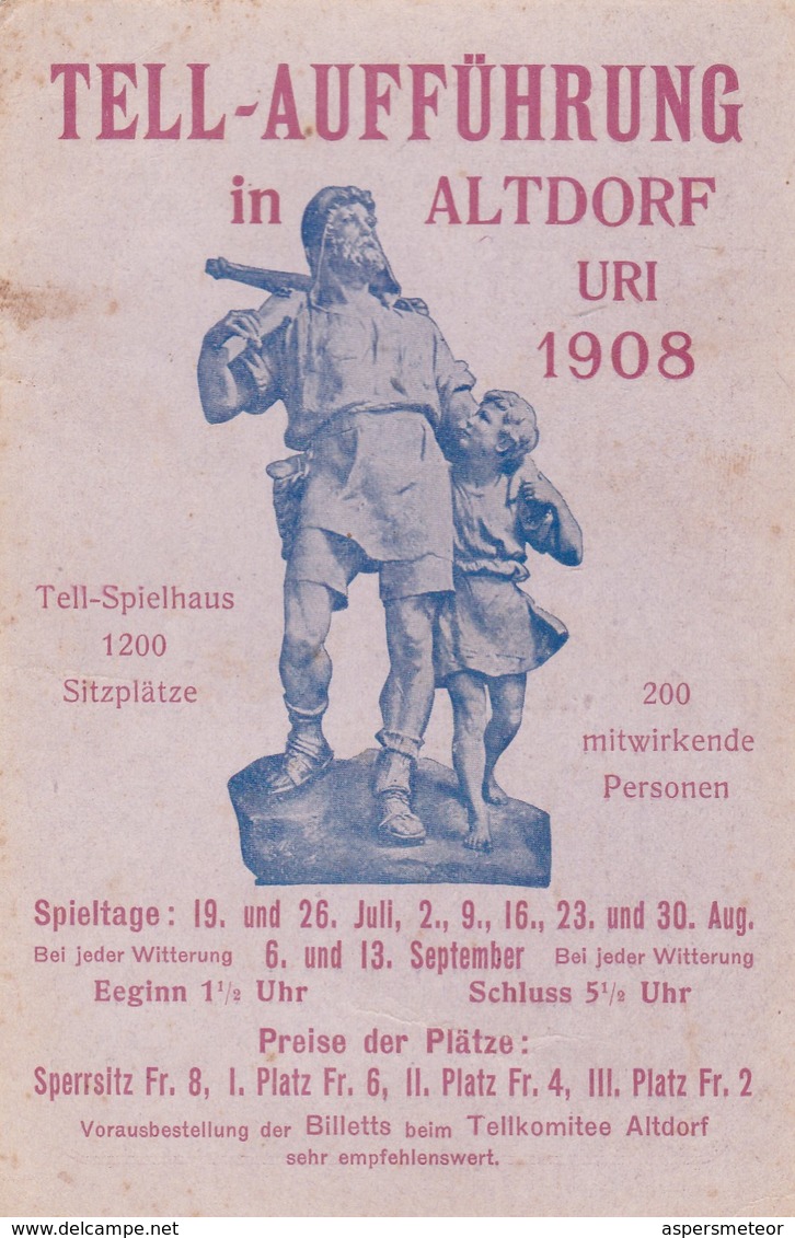 TELL AUFFUHRUNG IN ALTDORF URL 1908. TELL SPIELHAUS 1200 SITZPLATZE. GERMANY - BLEUP - Monumenten