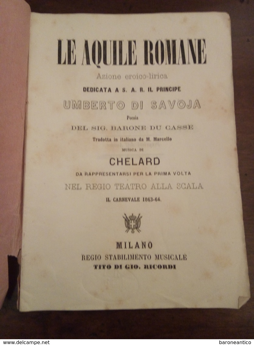 Libretto D'opera Le Aquile Romane Milano 1863/64 Pagine 50 Musica Di Chelard - Documentos Históricos