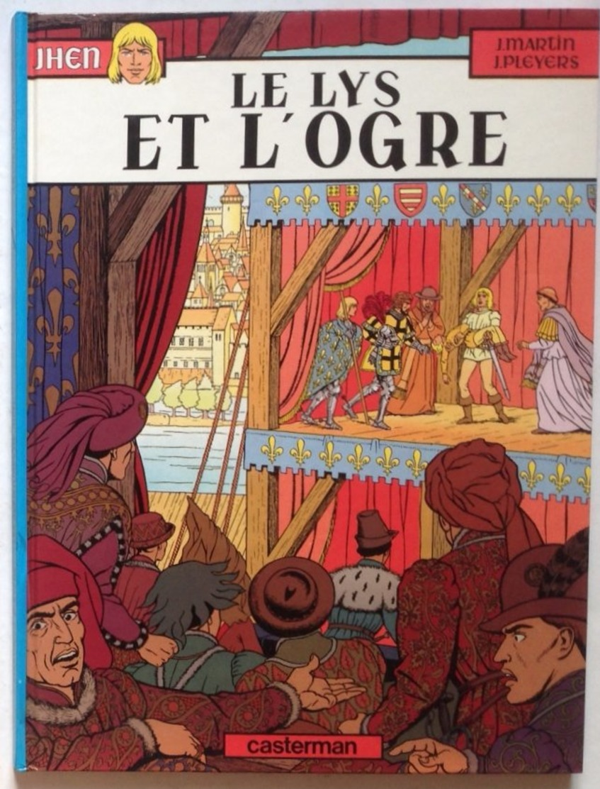 No PAYPAL !! : Pleyers & Jacques Martin JHEN 4 Lys Et L'Ogre , BD Éo Casterman ©.1986 TTBE/NEUF Album Bd D'Aventure Top - Original Edition - French