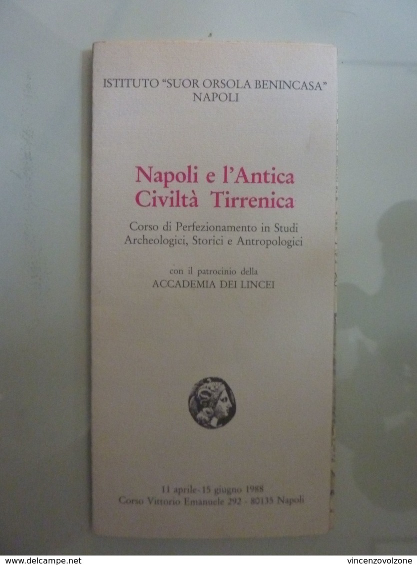 "Istituto SUOR ORSOLA BENINCASA NAPOLI NAPOLI E L'ANTICA CIVILTA' TIRRENICA 11 Aprile - 15 Giugno 1988" - Programmes