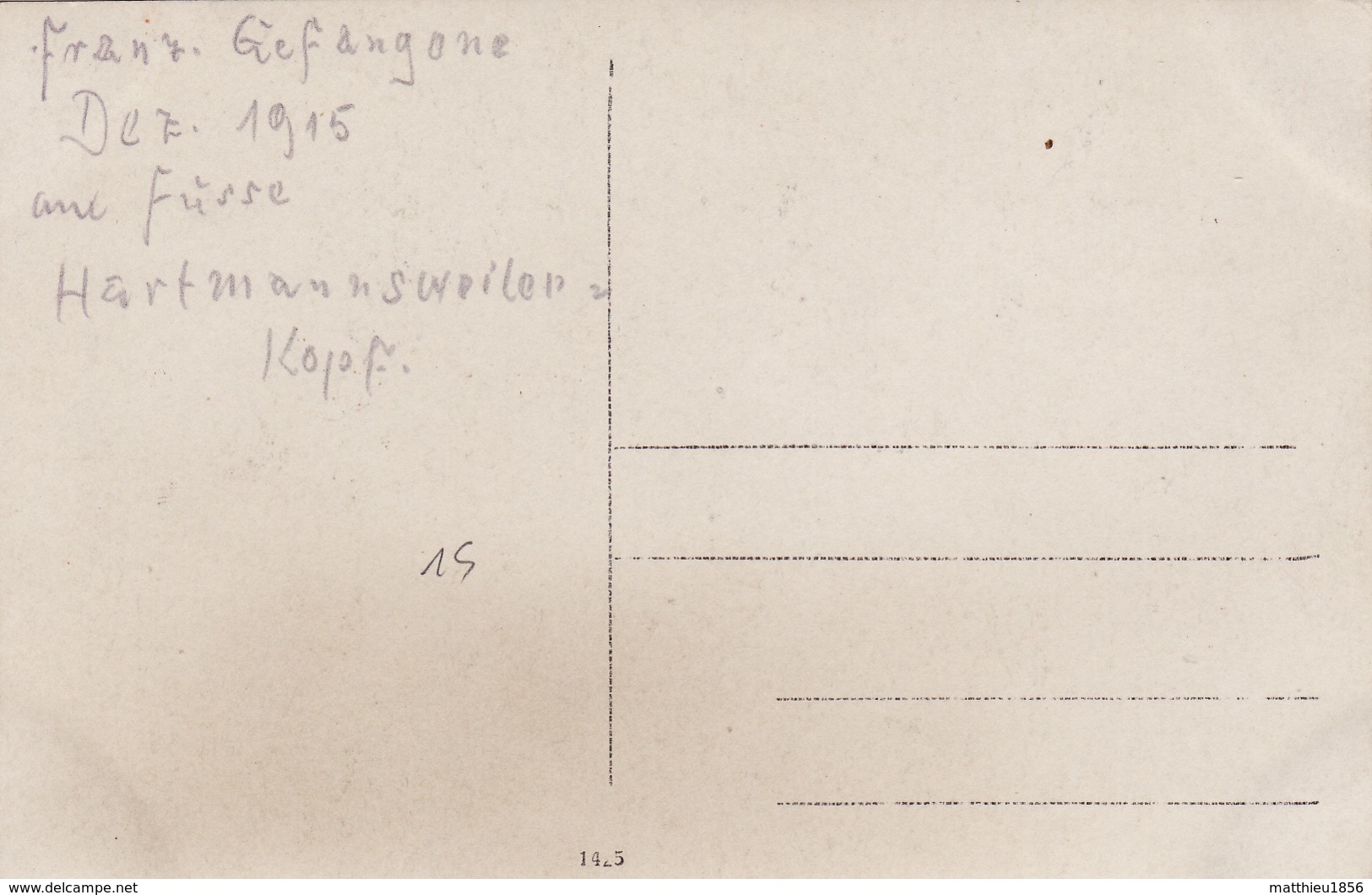 CP Photo Décembre 1915 HARTMANNSWILLERKOPF (Vieil-Armand) - Prisonniers Français (A204, Ww1, Wk 1) - Autres & Non Classés