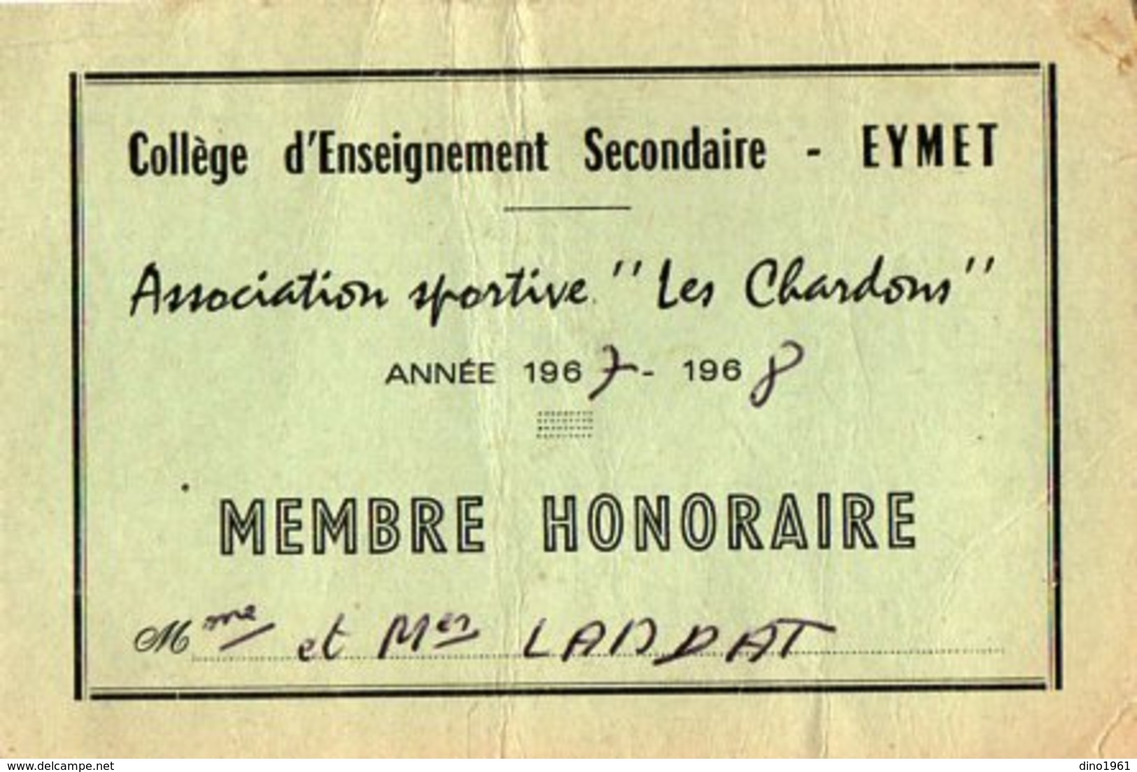 VP14.134 - Carte De Membre Honoraire - Association Sportive ¨ Les Chardons ¨ Collège ...Secondaire EYMET - Autres & Non Classés