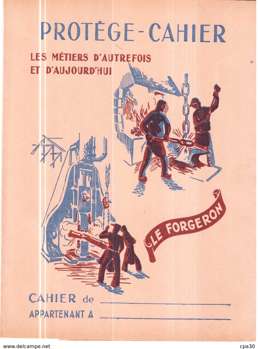 PROTEGE CAHIER ANCIEN.LES METIERS D'AUTREFOIS ET D'AUJOURD'HUI.LE FORGERON - Protège-cahiers