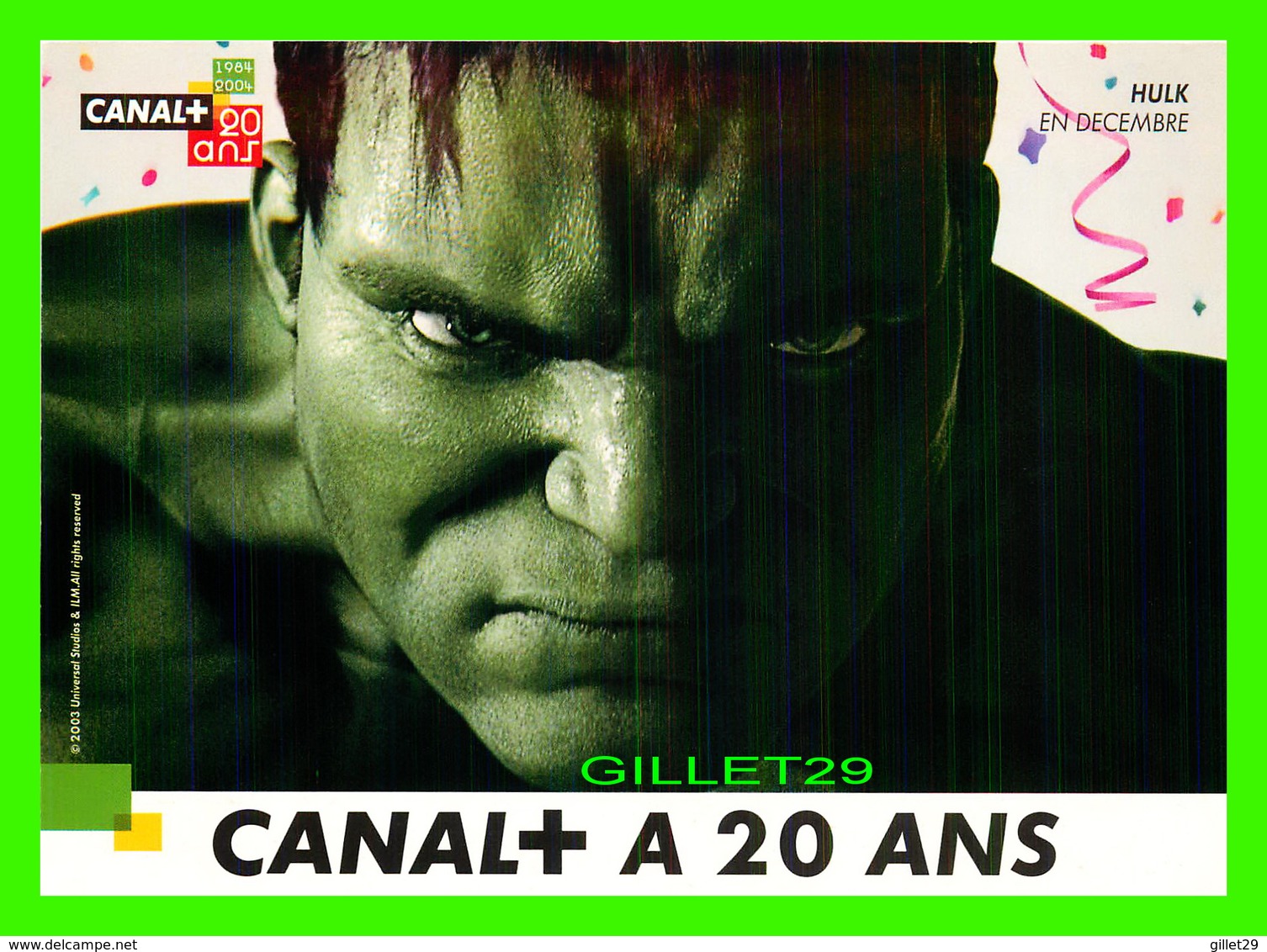 ADVERTISING, PUBLICITÉ - CANAL+ A 20ANS - HULK - CART'COM - - Publicité