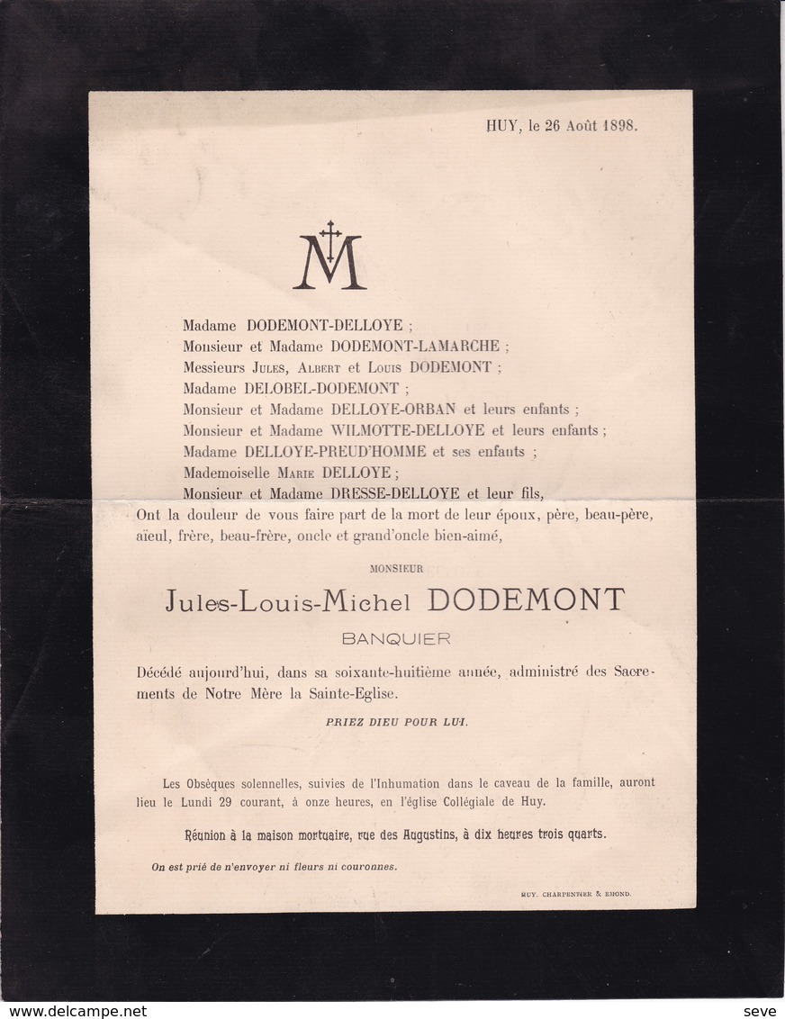 HUY Jules DODEMONT Banquier 1898 Famille DELLOYE WILMOTTE PREUD'HOMME DRESSE Faire-part Mortuaire - Obituary Notices