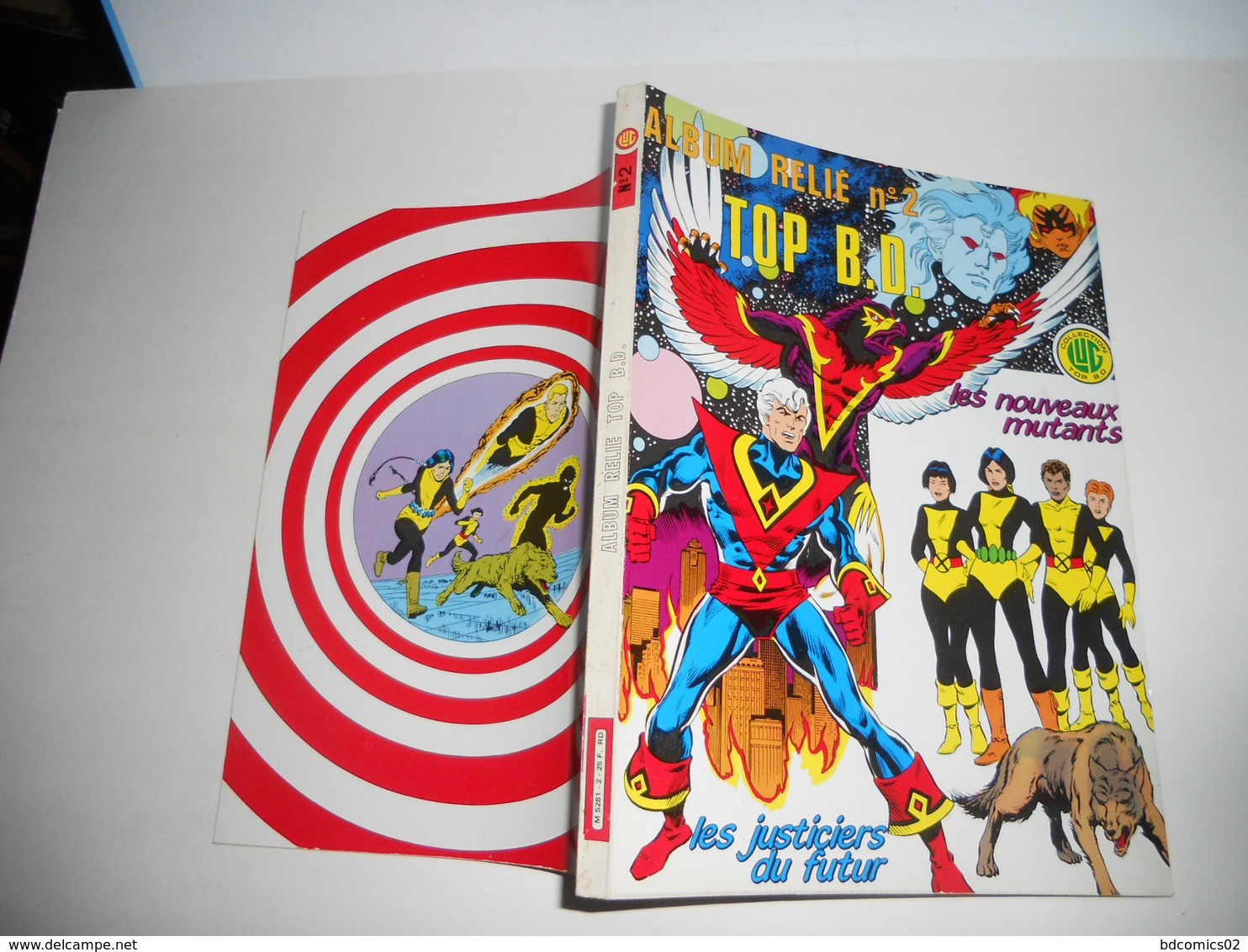 Top B.D. N° 4  Les Nouveaux Mutants + Top B.D. N° 5 : Les Justiciers Du Futur " : Album Relié Top B.D. N° 2 TBE - Top BD