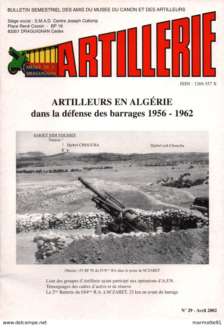 BULLETIN MUSEE ARTILLEURS ARTILLERIE EN ALGERIE DEFENSE DES BARRAGES 1959 1962 - French