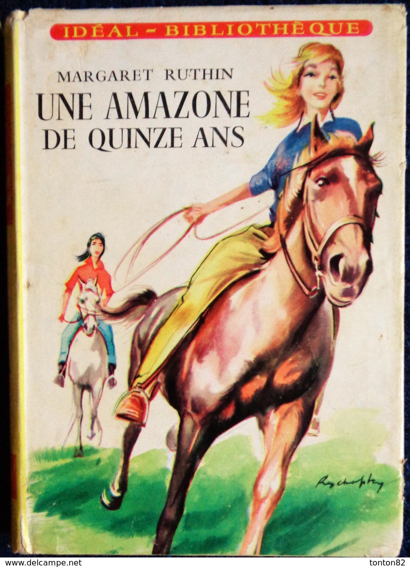 Margaret  Ruthin - Une Amazone De Quinze Ans - Idéal Bibliothèque N° 104 - ( 1956 ) . - Ideal Bibliotheque