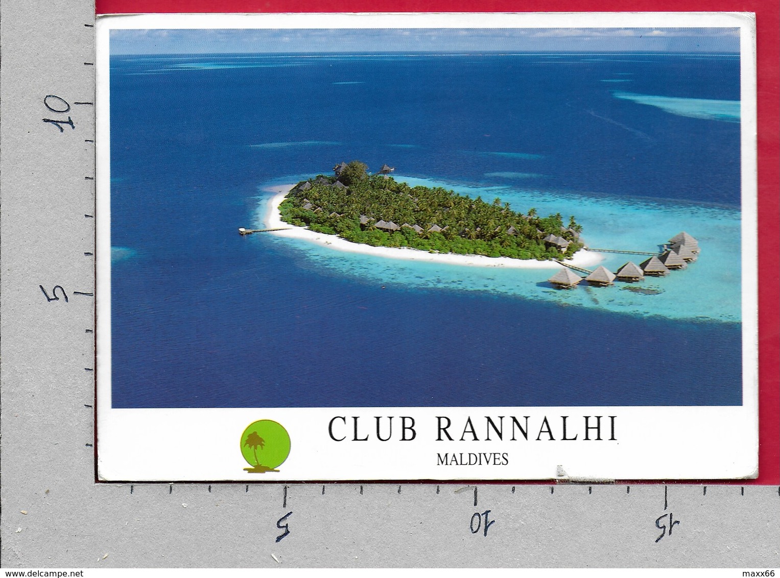 CARTOLINA VG MALDIVE - Club Rannalhi - 12 X 17 - ANN. 1999 - Maldives