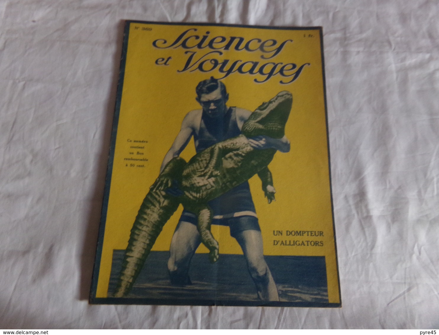 Revue " Sciences Et Voyages " N° 369 Du 23 Septembre 1926, " Un Dompteur D'alligators  " - 1900 - 1949