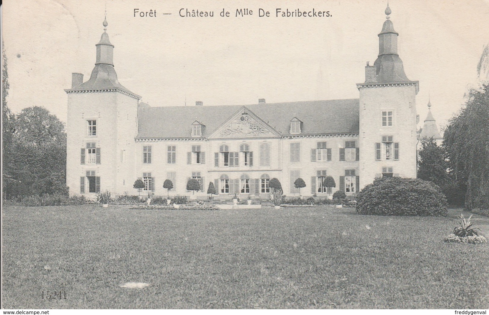 FORET CHATEAU DE MADEMOISELLE DE FABRIBECKERS - Trooz