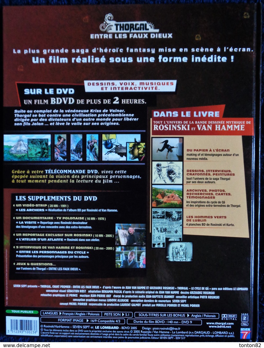 Van Hamme / Rosinski - THORGAL - Entre Les Faux Dieux - BDVD ( Livre & DVD ) - Seven Sept - ( E.O. Août 2005 ) . - Thorgal