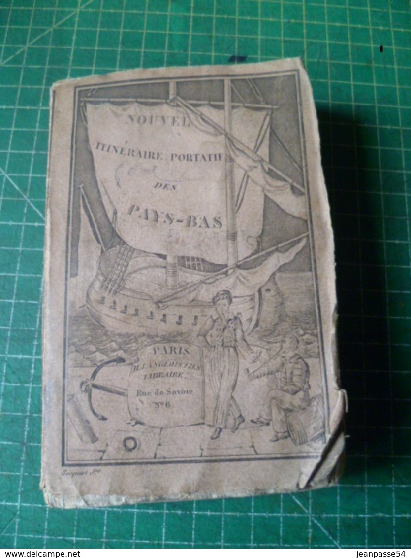 Nouvel Itinéraire Portatif Des Pays-Bas. Une Grande Carte En Colorée Et 2 Plans Hors-texte. Edition De 1827 - 1801-1900