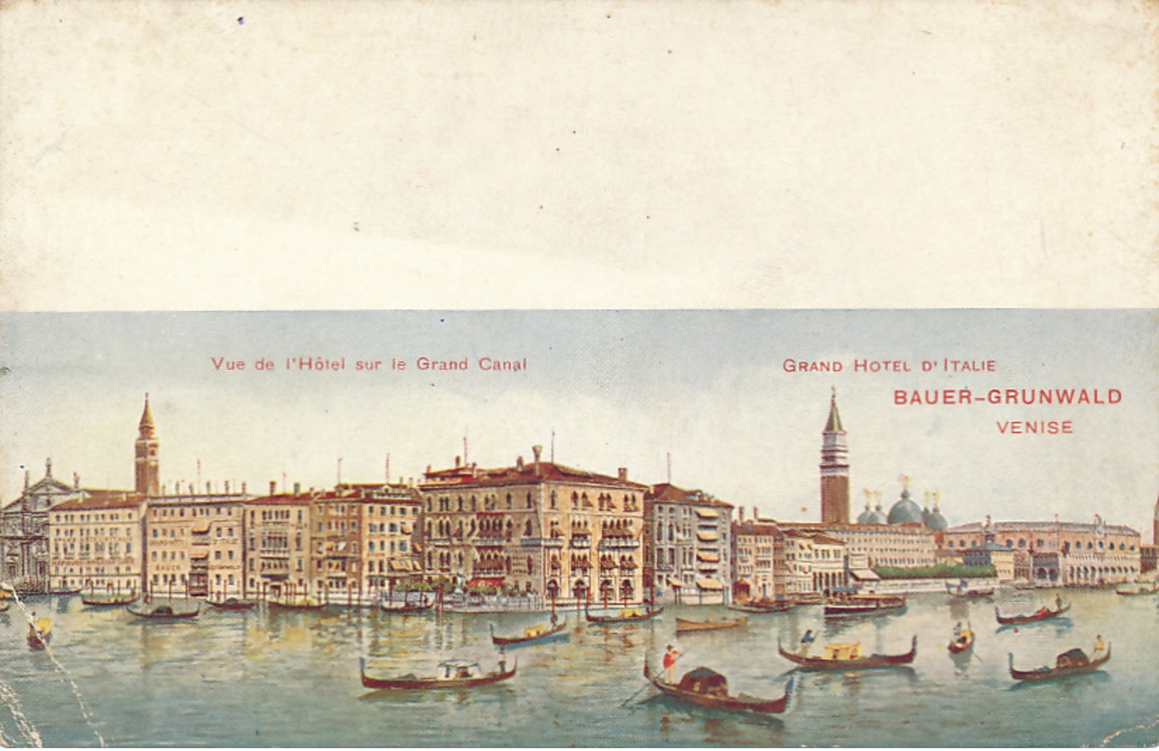 Vue De L'Hotel Sur Le Grand Canal  Grand Hotel D'Italie BAUER-GRUNWALD  VENISE - VENICE - BY RICHTER & CO. - Venezia (Venice)