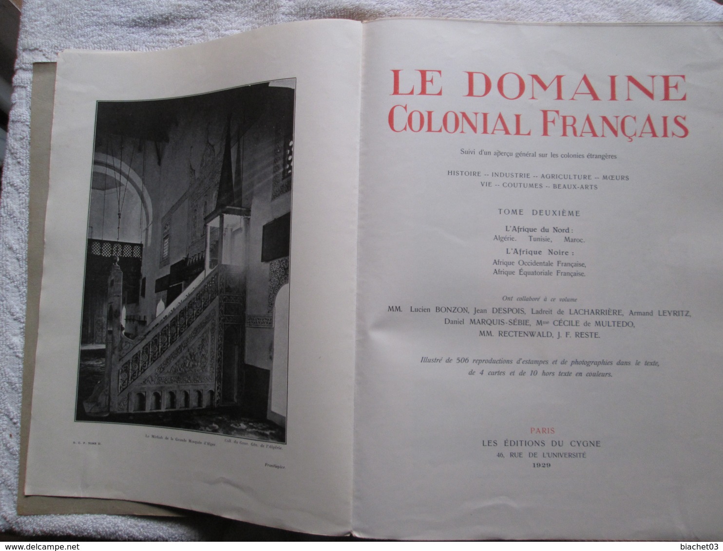 Le Domaine Colonial Français En 4 Volume ( Voir Les Scan ) - Lots De Plusieurs Livres