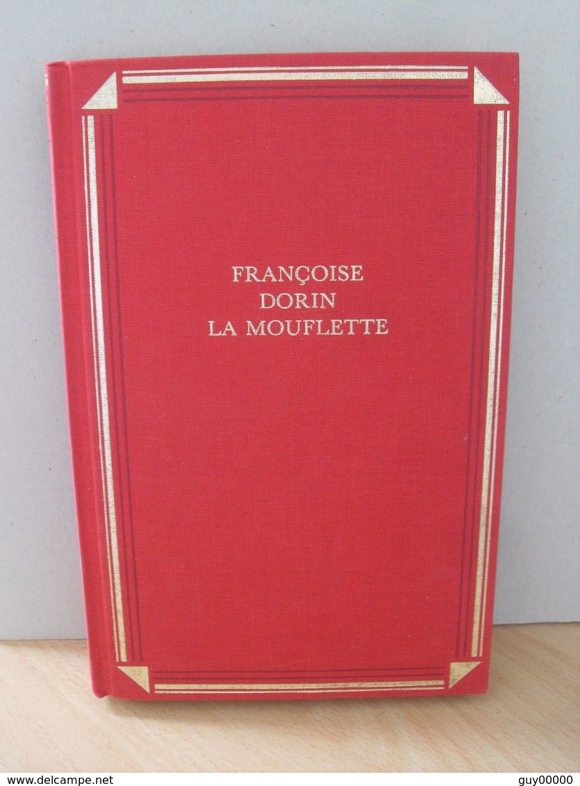 Livre Roman - 1994 - La Mouflette - Françoise Dorin - Autres & Non Classés