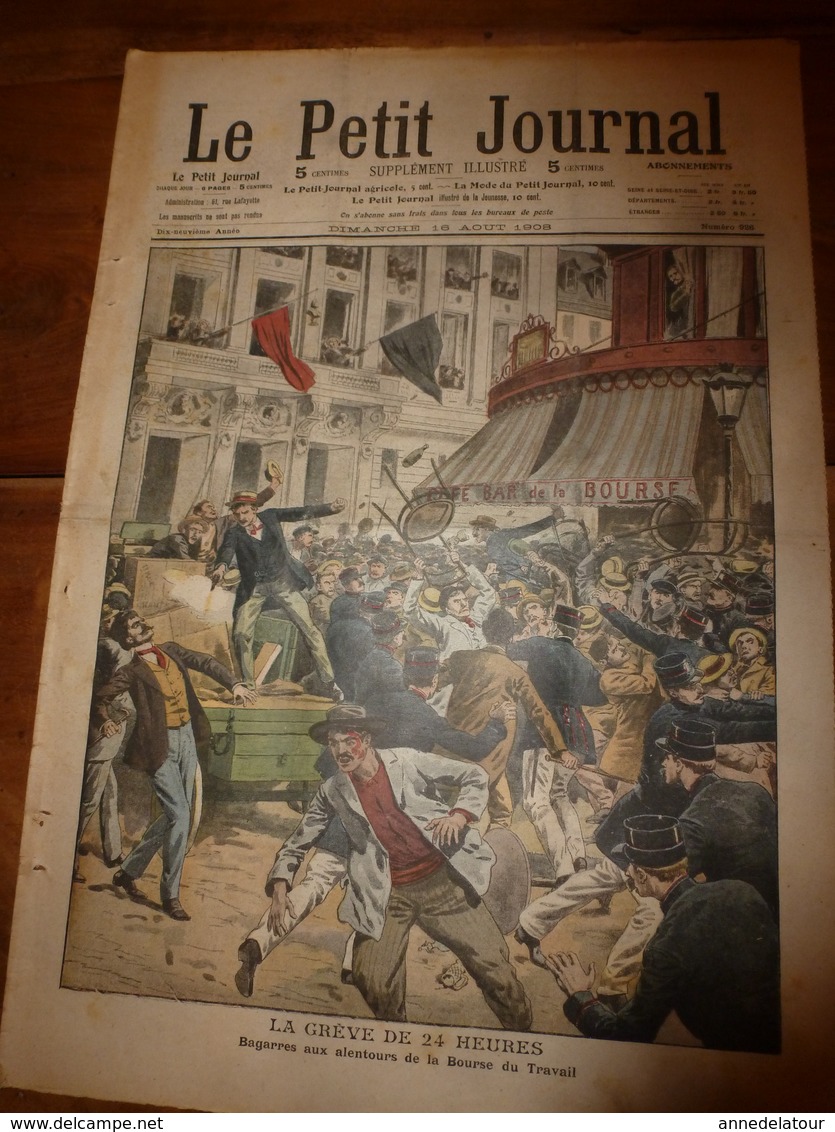 1908 LE PETIT JOURNAL:Supplice marocain à Marakech; Celestin Branchu le gréviste de Commercy;Journal d'un amoureux;etc