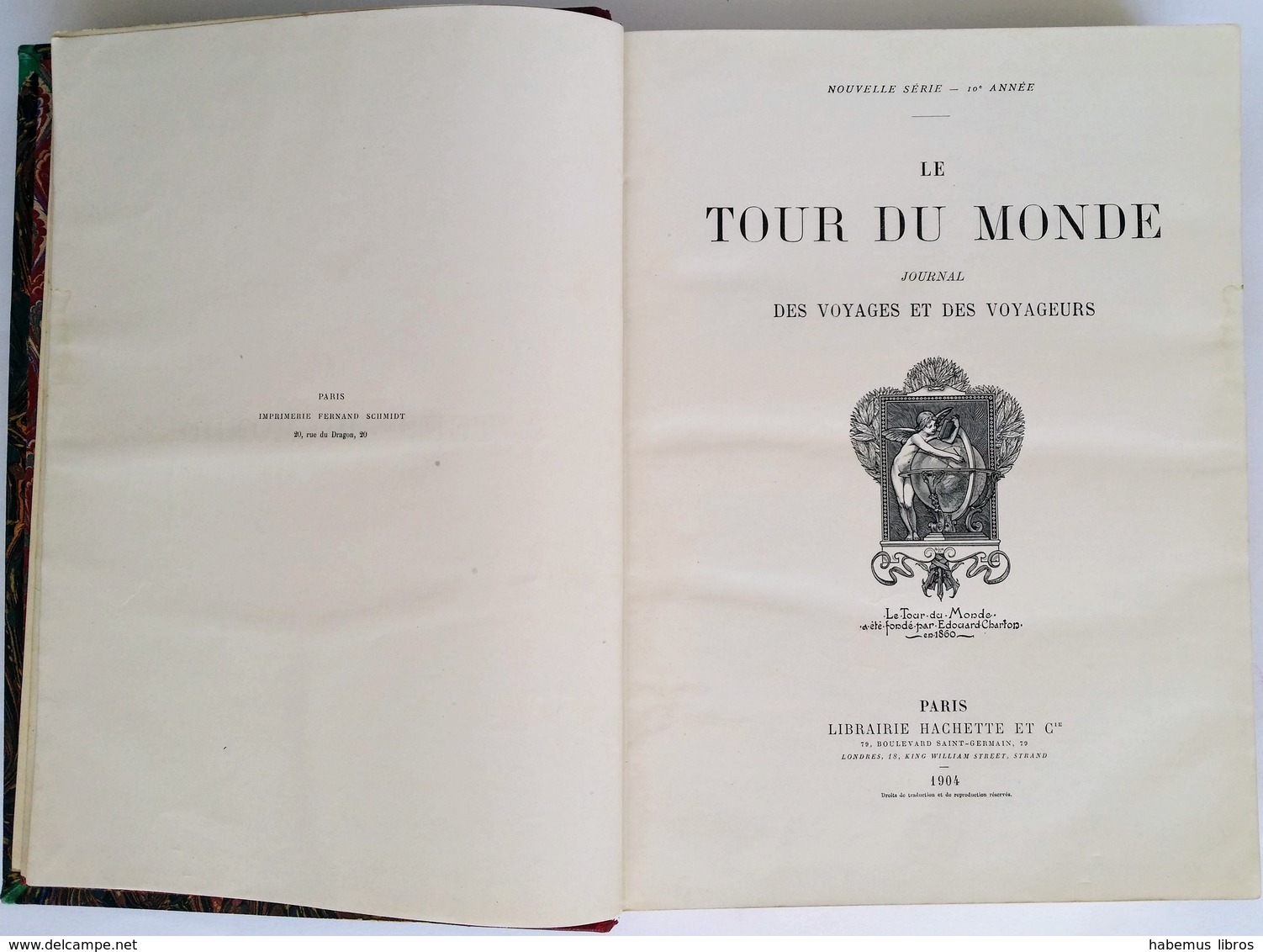 Le Tour Du Monde ; A Travers Le Monde / Edouard Charton (fondé Par). - Paris : Hachette, 1904 - Viajes