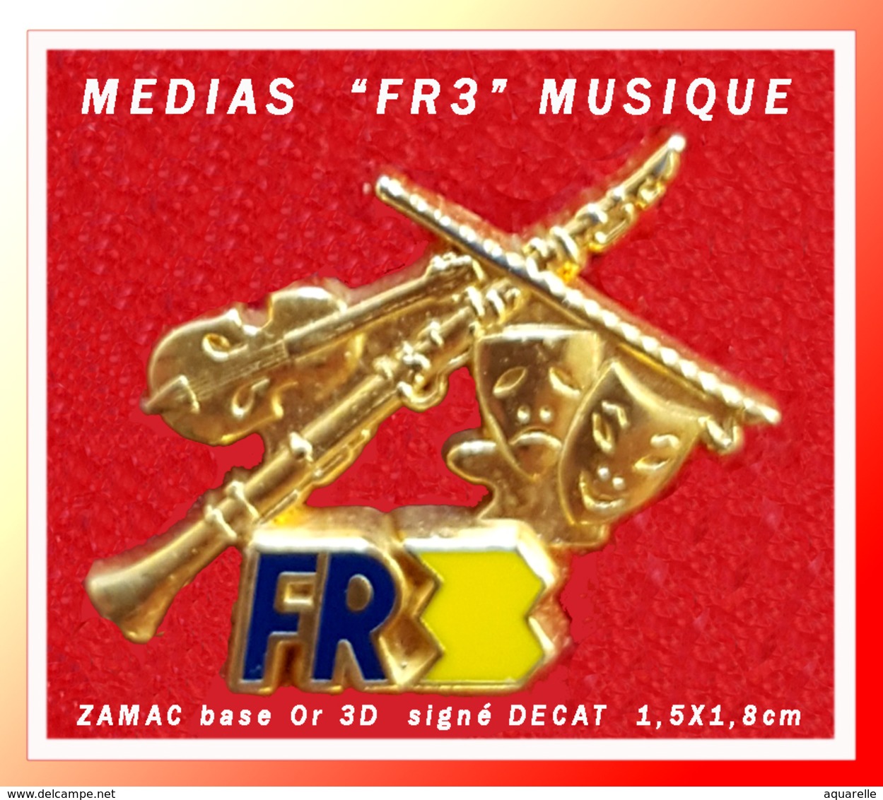 SUPER PIN'S MEDIAS "FR3" : MUSIQUE En ZAMAC Cloisonné 3D, Base Or, Signé DECAT, Format 1,5X1,8cm - Médias