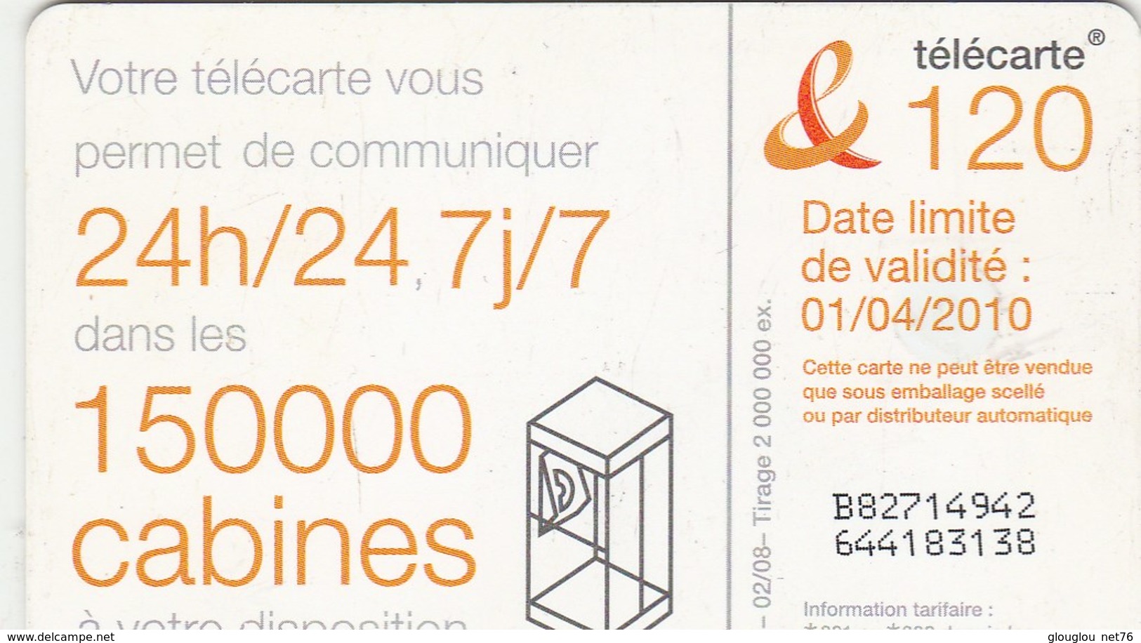 TELECARTE 120...  VOTRE TELECARTE PERMET DE COMMUNIQUER 24H/24/,7J/7  DANS LES 100000 CABINES.. .... - 120 Unités 