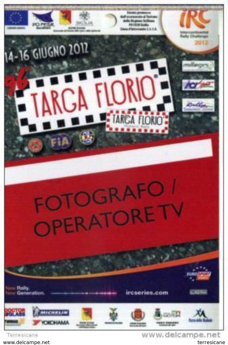 PASS BADGE RACE MOTORSPORTS RALLY TARGA FLORIO IRC FOTOGRAFO - Automobile - F1