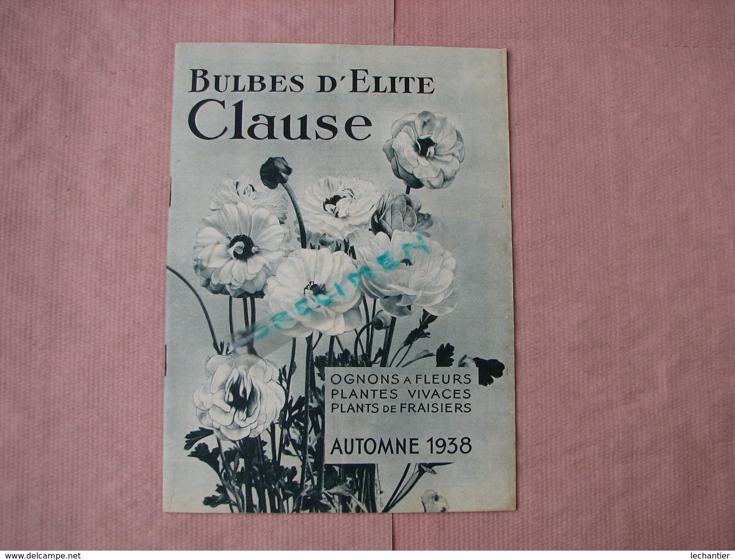 Clause Automne 1938 Catalogue 32 Pages 175X240 + Bon De Commande Superbe Etat - Autres & Non Classés